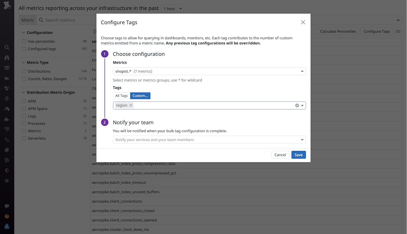 Datadog's Metrics without Limits lets you easily configure which metrics or groups of metrics to collect Datadog's Metrics without Limits lets you easily configure which metrics or groups of metrics to collect